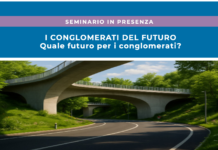 Seminario Gratuito – I CONGLOMERATI DEL FUTURO Quale futuro per i conglomerati?